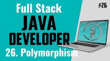 Java Full Stack Developer Course for Beginners | Polymorphism | Basic to Advance | DRS-26 #26