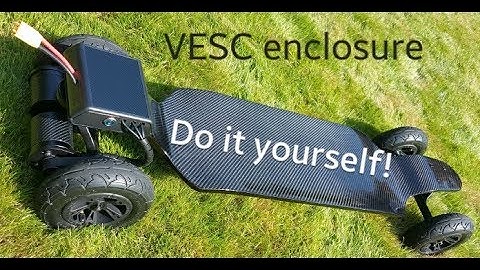 How to design ,plan and build VESC enclosure. Beast video 10