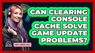 Can Clearing Console Cache Solve Game Update Problems?
