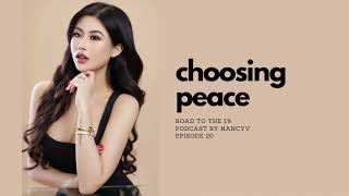 CHOOSING PEACE - ROAD TO 1% PODCAST - NANCYV