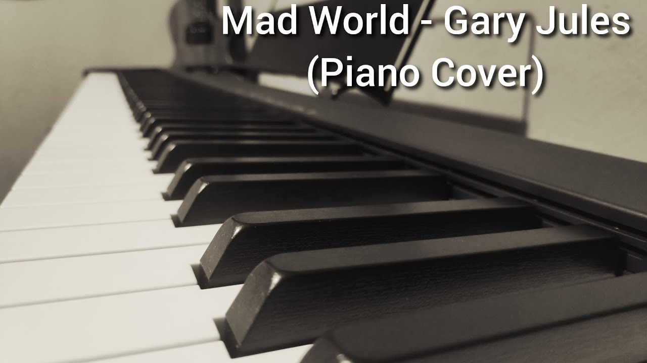 gary jules mad world piano tutorial gary jules mad world piano tutorial