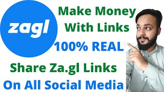 Zagl Review - How To Earn By Shorten Link - Zagl Payment Proof