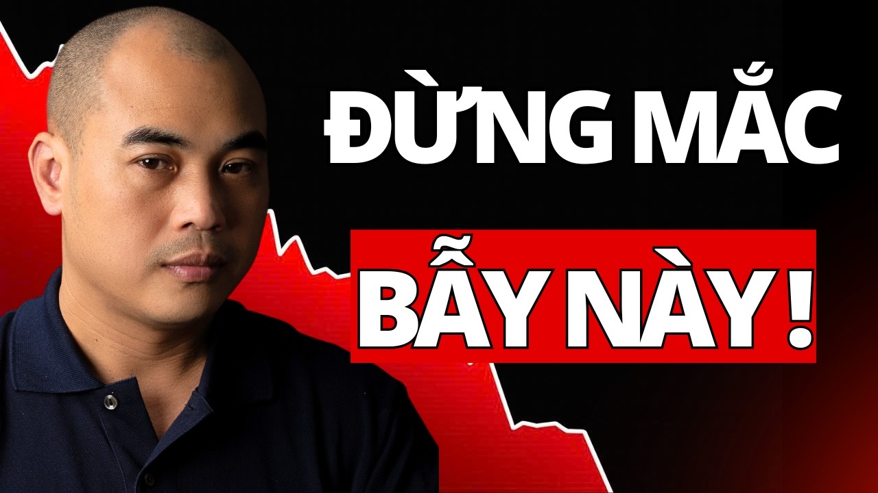 Cạm bẫy 90% nhà đầu tư chuẩn bị bước vào khi thị trường giảm điểm | Quang Dũng DBD