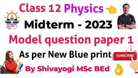 Physics Midterm Model question paper-12023 || class 12 physics || Midterm October 2023-24.