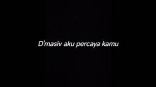 D'MASIV AKU PERCAYA KAMU - DRUMLESS