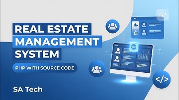 Real Estate Management System in PHP with Source Code - SA Tech