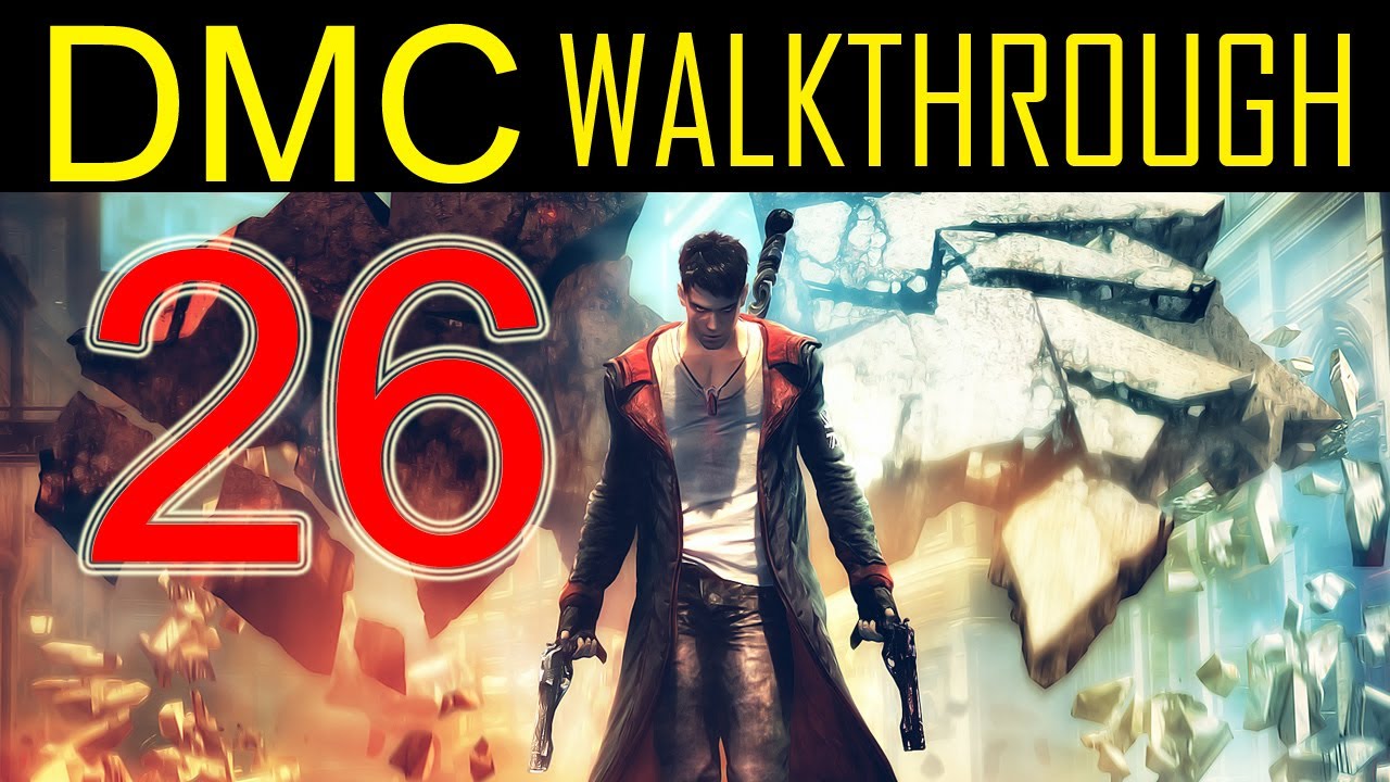 DMC Walkthrough Part 26 Devil May Cry Walkthrough Part 26 PS3 XBOX PC 2013 DMC Walkthrough dmc-walkthrough-part-26-devil-may-cry-walkthrough-part-26-ps3-xbox-pc-2013-dmc-walkthrough