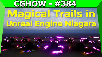 Magical Trails in UE4.26 Niagara | Download Project Files