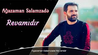 Agazaman Salamzade - Revamidir Resimi