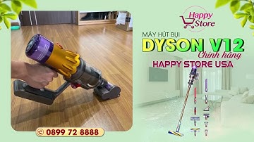 Tìm hiểu: Các dòng máy hút bụi Dyson V12 | HappyStore-USA