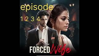 forced wife episode 1 to 4 lovestory#pocket#pocketfm