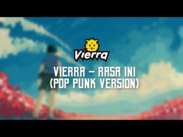 Vierra - Rasa Ini (Pop Punk Version) by Nass ID class=