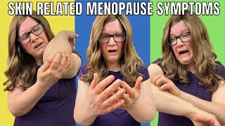 Hypersensitive skin in menopause. 4 Skin related menopause symptoms.