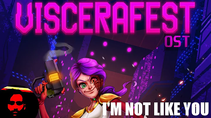 I'm Not Like You - C1L3 [Viscerafest OST]