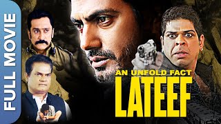 नवाज़ की थ्रिलर फिल्म  | An Unfold Fact Lateef | Murli Sharma | Mukesh Tiwari | Full Hindi Movie