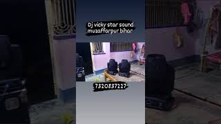 Sarfi Testing Time   Dj Vicky Star Sound Muzaffarpur Bihar
