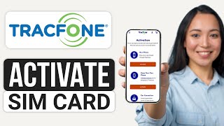 How To Activate Tracfone Sim Card (2025) - Quick Guide
