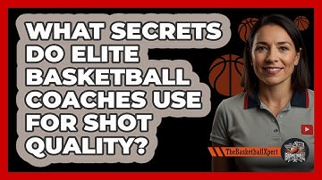 What Secrets Do Elite Basketball Coaches Use For Shot Quality? - The Basketball Xpert