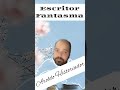 #EscritorFantasma