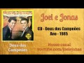 JOEL E JONAS - 01. DEUS DOS CAMPEÕES - 1985