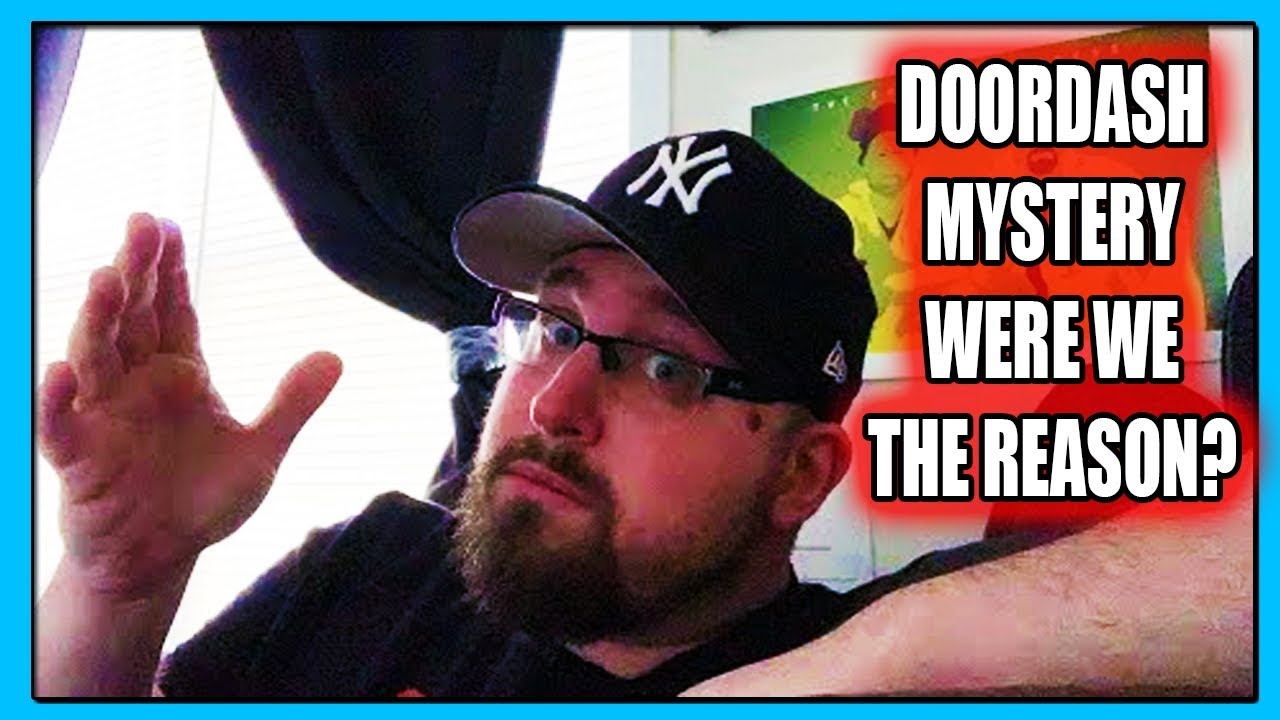 DOORDASH MYSTERY - Were WE the reason WHY this happened? 🤔 - YouTube