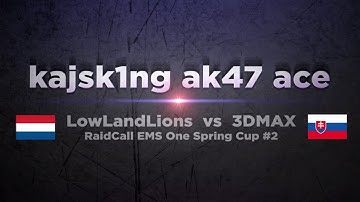 LLL kajsk1ng vs 3DMAX @ RaidCall EMS One