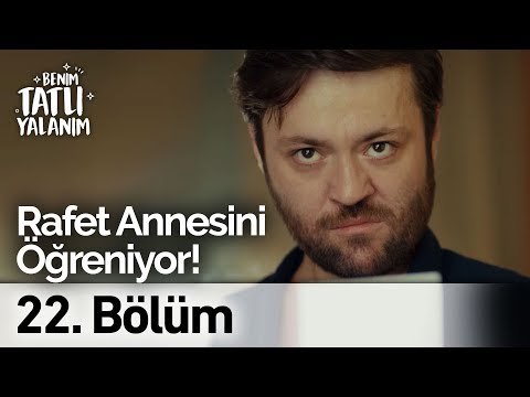 Rafet Annesini Öğreniyor Benim Tatlı Yalanım 22. Bölüm