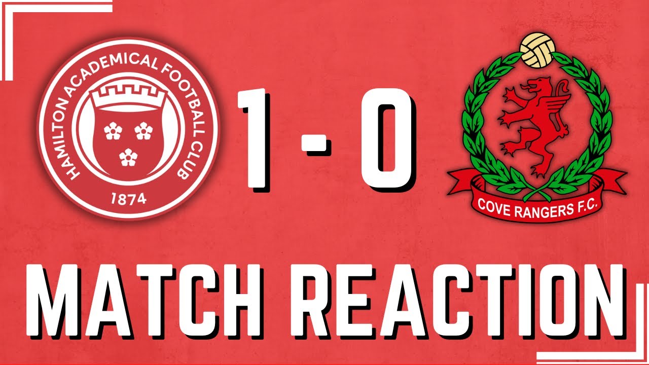 3 Points To Start The Season | Accies 1-0 Cove Rangers | Match Reaction