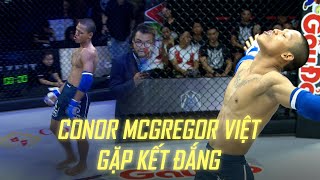 Conor McGregor phiên bản Việt gặp đúng HCV võ cổ truyền Việt Nam và cái kết đầy ngỡ ngàng