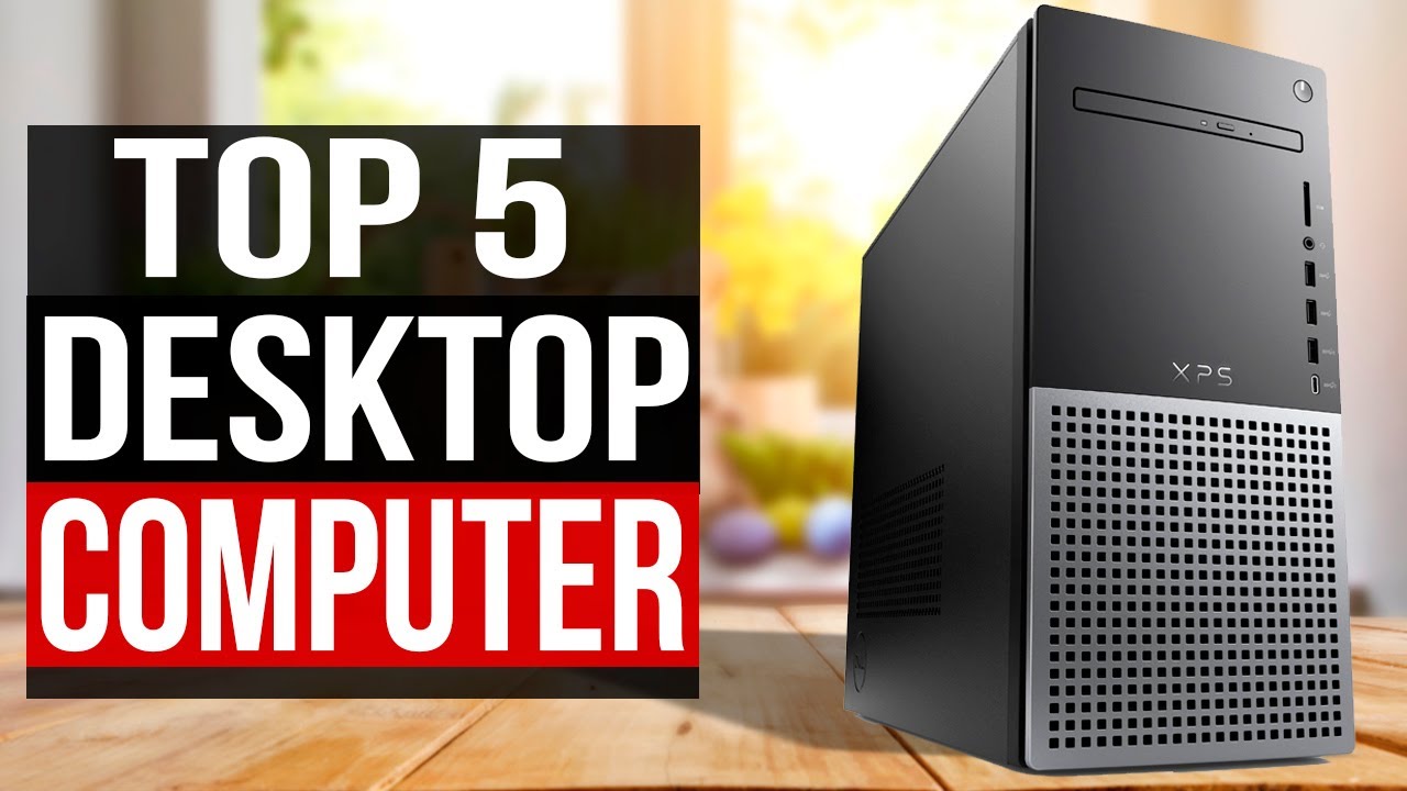 TOP 5 Best Desktop Computers 2024
