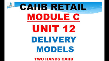 UNIT 19 I RETAIL BANKING AND WEALTH MANAGEMENT JAIIB I TWO HANDS JAIIB I DBF