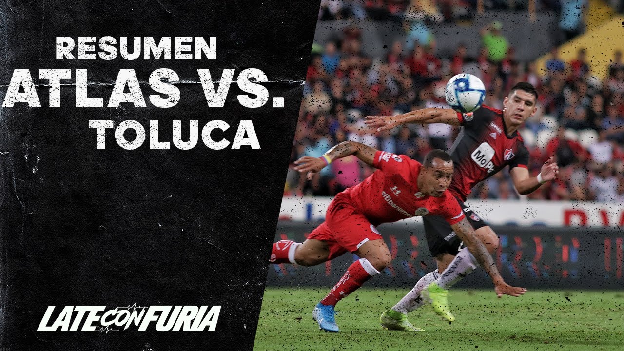 Resumen | Atlas 0 - 1 Toluca | Liga MX - Apertura 2019 - Jornada 10 ...