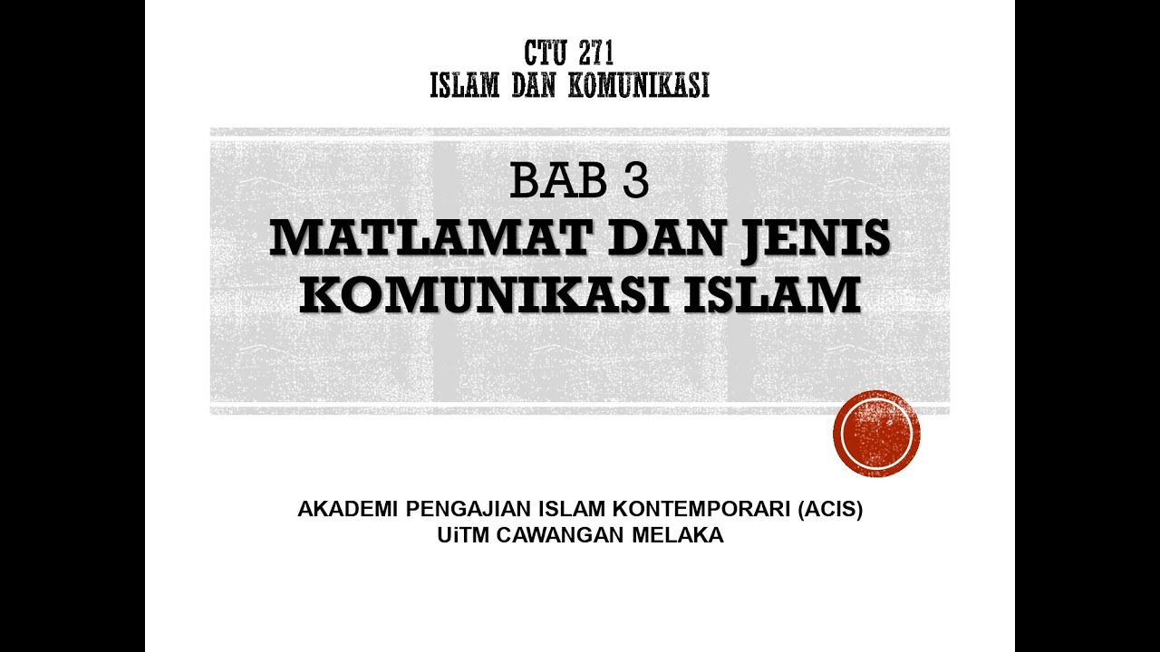 Matlamat dan Jenis Komunikasi Islam CTU 271