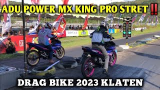 ADU POWER MX KING PRO STRET‼️DRAG BIKE 2023 KLATEN