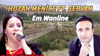 Hozan Menice Ft Şervan - Em Wanlinē-Kürtçe hareketli govend