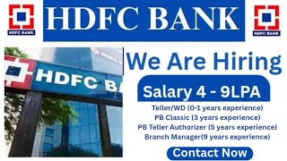 HDFC Bank Walk in Interview | HDFC Bank Hiring Branch Manager | HDFC Bank Hiring Freshers