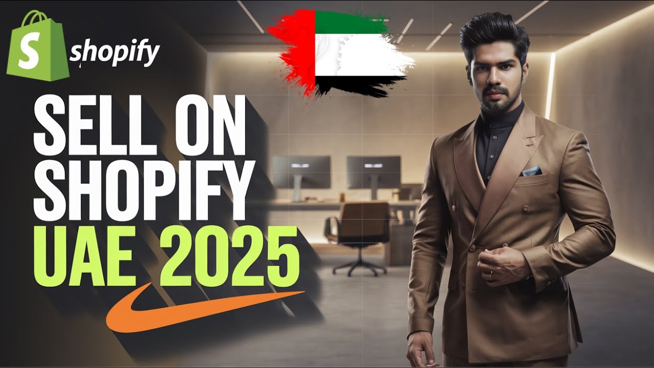 How to Start Shopify Dropshipping from UAE 🇦🇪 in 2025 💵 Full Guide for ...
