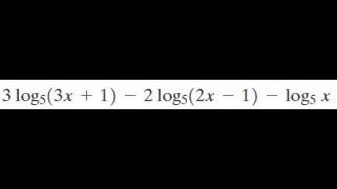 3log,5 (3x + 1 ) - 2log,5 (2x - 1) - log,5 x