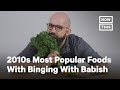 Food Trends of the 2010s With Binging With Babish | NowThis