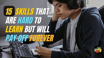 15 skills that are hard to learn but will pay off forever - The Brainy Buzz 2022 💡