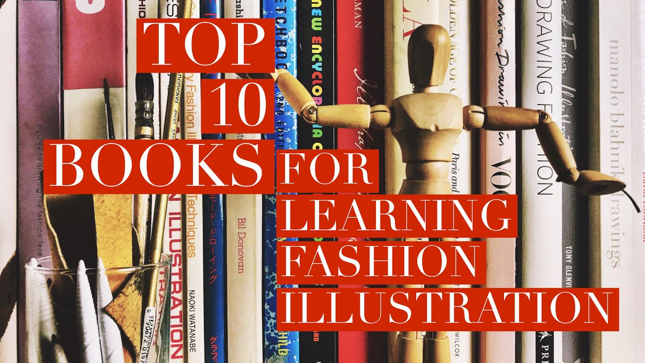 10 Books That Will Help You Create Amazing Fashion Illustrations