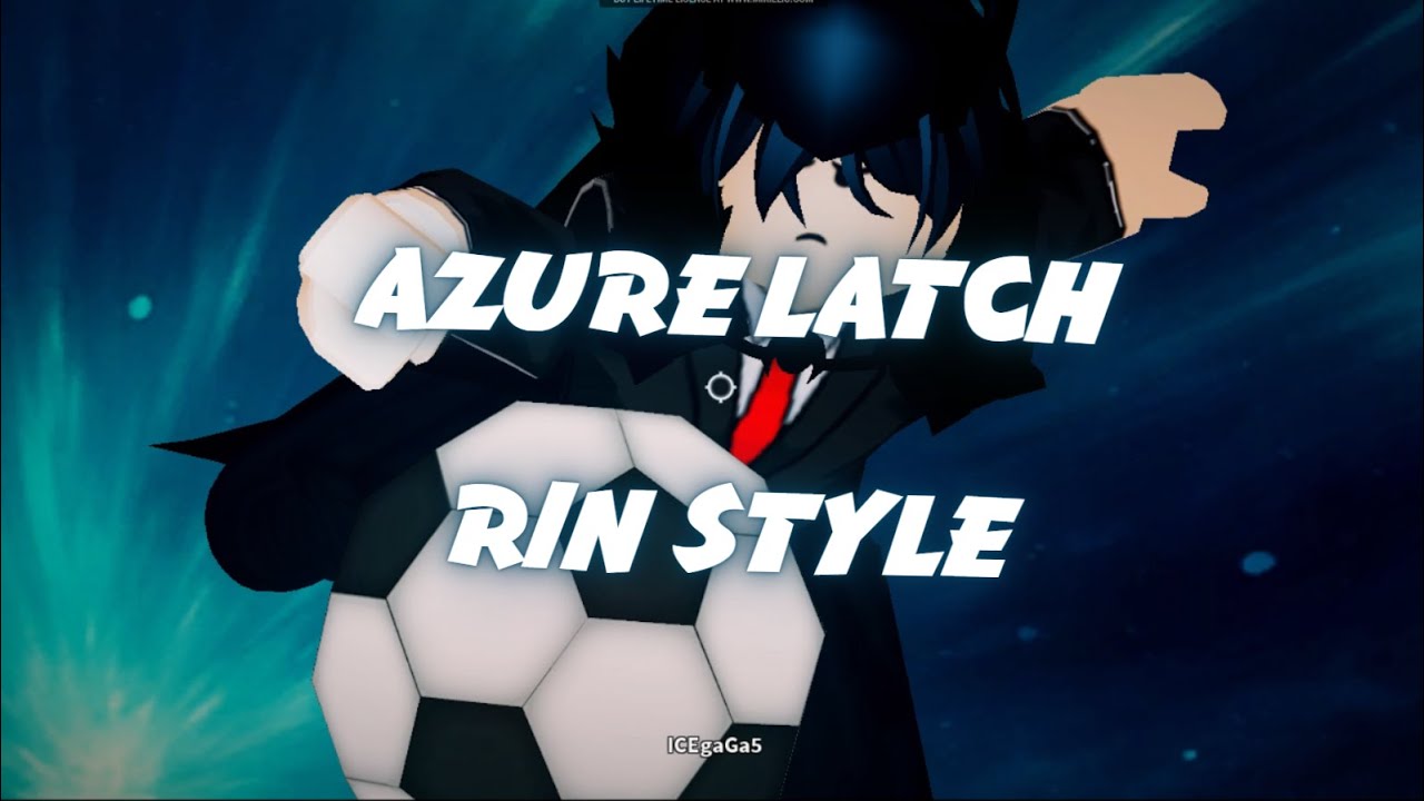 AZURE LATCH RIN มาพร้อม ฉาก FINAL MATCH UP⬛ YouTube
