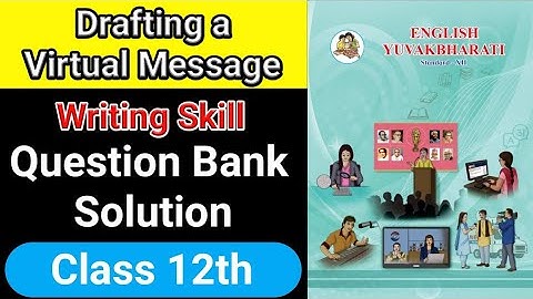 Drafting a Virtual Message Class 12 | Writing Skill | English Question Bank Solution | #BW