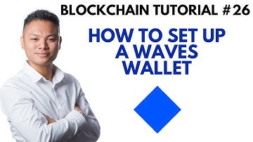 Blockchain Tutorial #26 - How To Setup A Waves Wallet