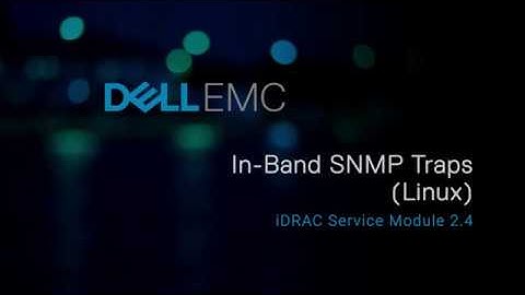 Viewing the iDRAC SNMP Traps received from the host OS on Linux in iDRAC Service Module 2.4