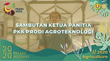Sambutan Ketua Panitia PKK Program Studi Agroteknologi