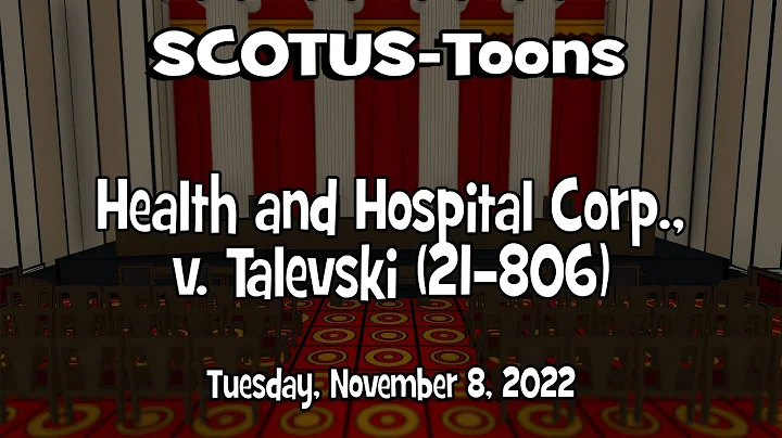 Health and Hospital Corp., v. Talevski | SCOTUS-Toons (2022-11-08)