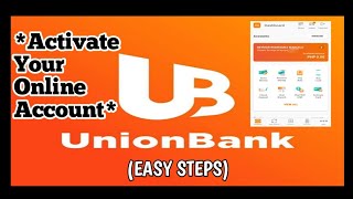 How to Activate Your UnionBank Online Account || Easy Steps