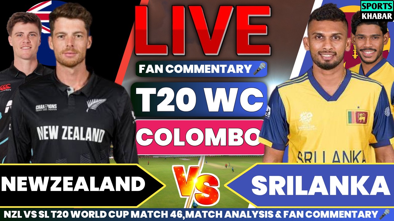 🔴Sl vs Nzl T20 World Cup Match 46 | Srilanka vs Newzealand Live Cricket Score & Fan Commentary🎤