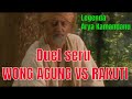 Arya kamandanu   wong agung vs rakuti